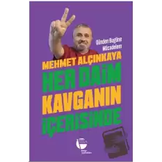 Her Daim Kavganın İçerisinde