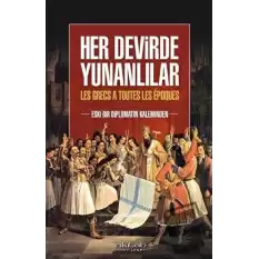 Her Devirde Yunanlılar