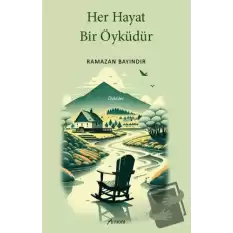 Her Hayat Bir Öyküdür