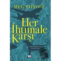 Her İhtimale Karşı