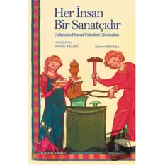 Her İnsan Bir Sanatçıdır