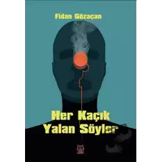 Her Kaçık Yalan Söyler