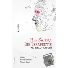 Her Satışçı Bir Terapisttir