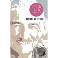 Her Şehir Bir Dünyadır