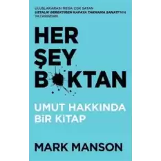 Her Şey B*ktan