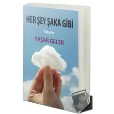 Her Şey Şaka Gibi