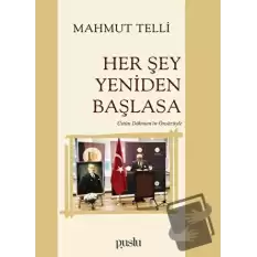 Her Şey Yeniden Başlasa