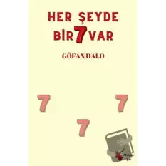 Her Şeyde Bir 7 Var