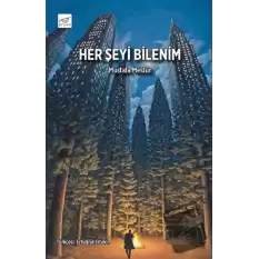 Her Şeyi Bilenim