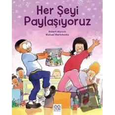 Her Şeyi Paylaşıyoruz