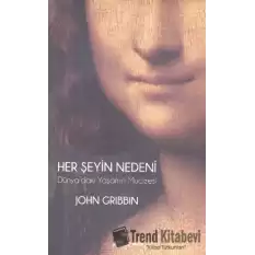 Her Şeyin Nedeni