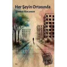 Her Şeyin Ortasında