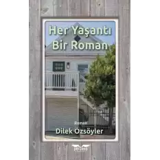 Her Yaşantı Bir Roman