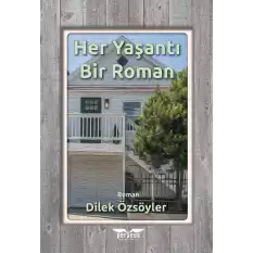 Her Yaşantı Bir Roman