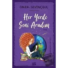 Her Yerde Seni Aradım