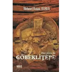 Her Yönü İle Göbeklitepe