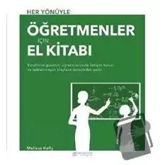 Her Yönüyle Öğretmenler İçin El Kitabı