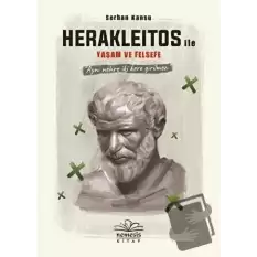 Herakleitos ile Yaşam ve Felsefe (Ciltli)