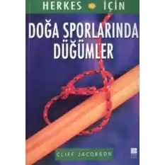 Herkes İçin Doğa Sporlarında Düğümler