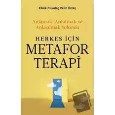 Herkes İçin Metafor Terapi