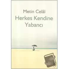 Herkes Kendine Yabancı