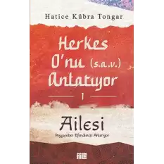 Herkes O’nu Anlatıyor 1 - Ailesi