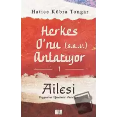 Herkes O’nu Anlatıyor 1 - Ailesi