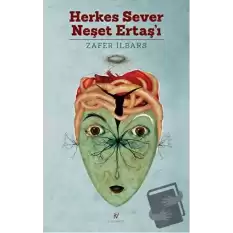 Herkes Sever Neşet Ertaşı