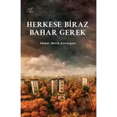 Herkese Biraz Bahar Gerek