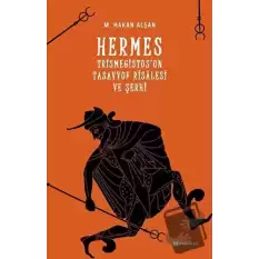 Hermes Trismegistusun Tasavvuf Risalesi ve Şerhi