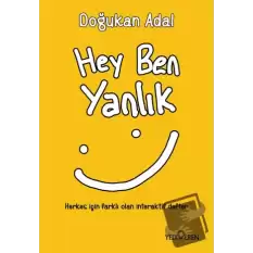 Hey Ben Yanlık