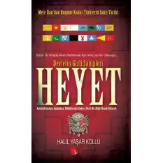 Heyet 1 - Devletin Gizli Sahipleri