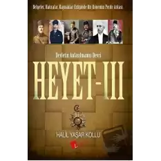 Heyet 3 - Devletin Anlaşılmamış Devri