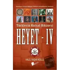 Heyet 4 - Türklerin Kutsal Hikayesi