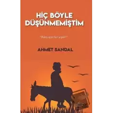 Hiç Böyle Düşünmemiştim