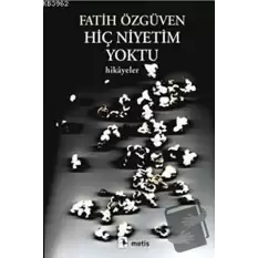 Hiç Niyetim Yoktu