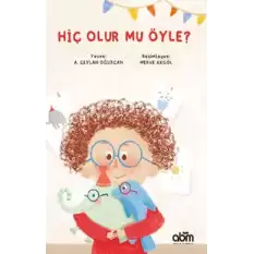 Hiç Olur Mu Öyle