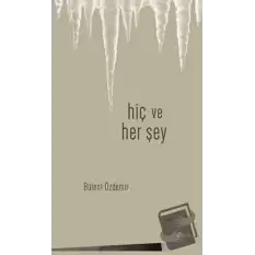 Hiç ve Her Şey