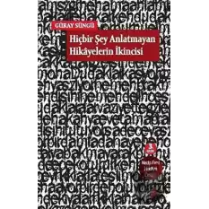 Hiçbir Şey Anlatmayan Hikayelerin İkincisi