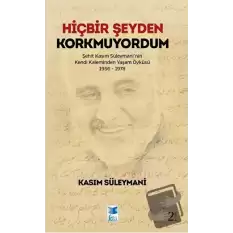 Hiçbir Şeyden Korkmuyordum