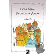 Hiçbir Şeyini Bulamayan Adam