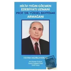 Hiciv - Yığın - Göçmen Edebiyatı Uzmanı Prof. Dr. Yüksel Baypınar Armağanı