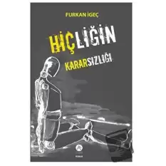 Hiçliğin Kararsızlığı