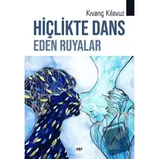 Hiçlikte Dans Eden Rüyalar