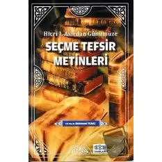 Hicri Asırdan Günümüze Seçme Tefsir Metinleri