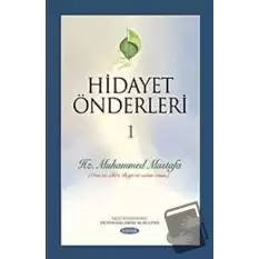 Hidayet Önderleri 1 - Hz. Muhammed Mustafa (Ciltli)