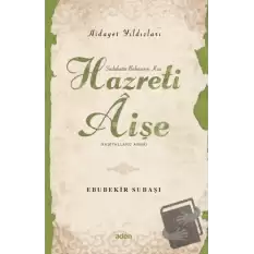 Hidayet Yıldızları - Hazreti Aişe