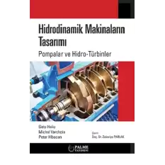 Hidrodinamik Makinaların Tasarımı Pompalar ve Hidro-Türbinler