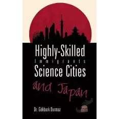 Highly-Skilled Immigrants, Science Cities and Japan