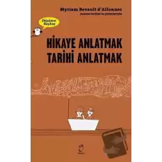 Hikaye Anlatmak Tarihi Anlatmak - Düşünen Baykuş